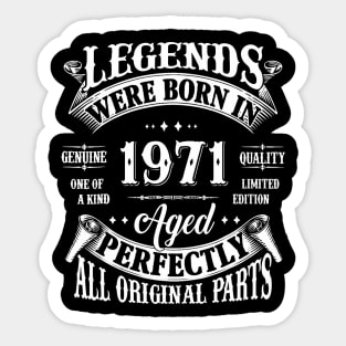 53Rd Birthday Tee 53 Years Old Legends Born In 1971 Sticker